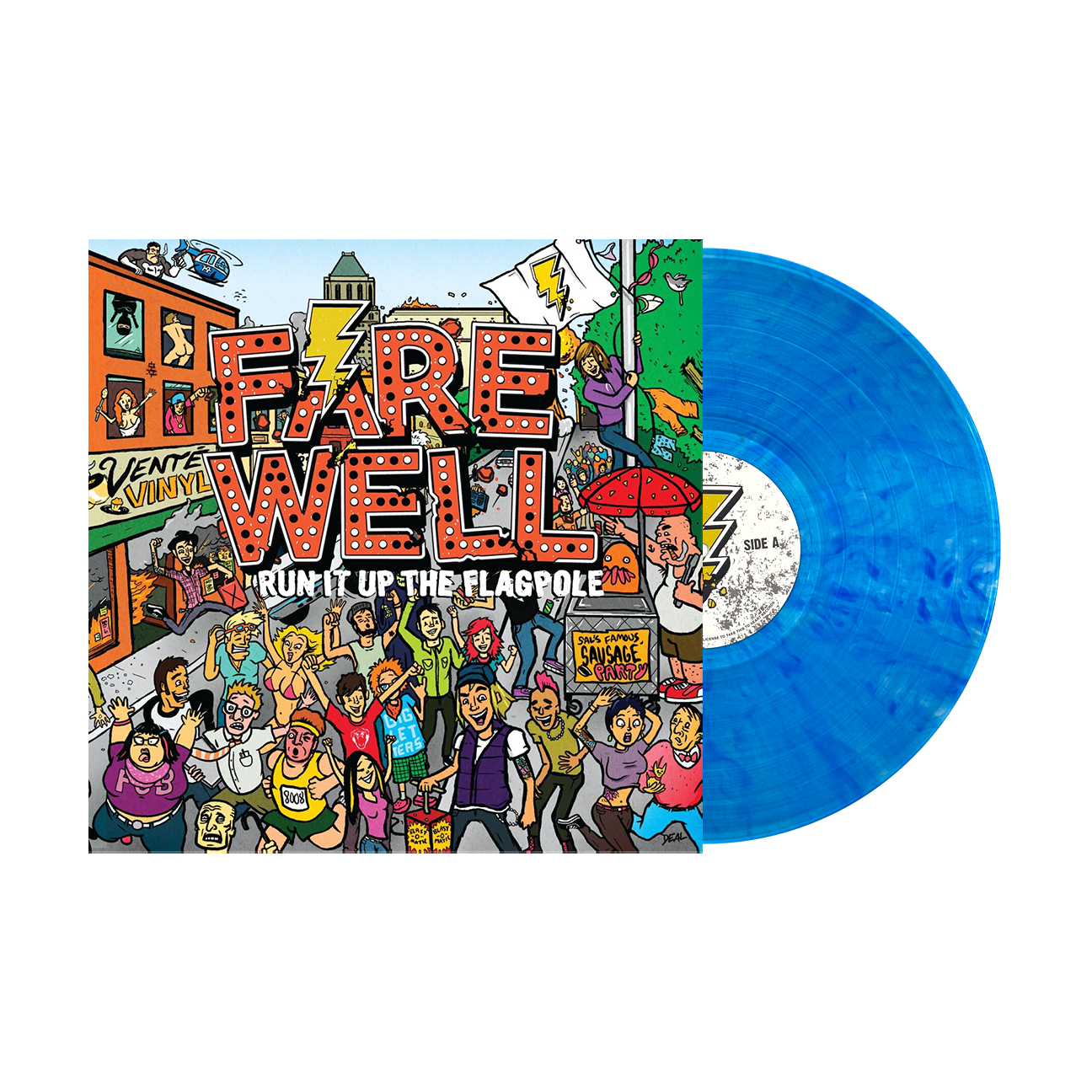 Farewell - Run It Up The Flagpole