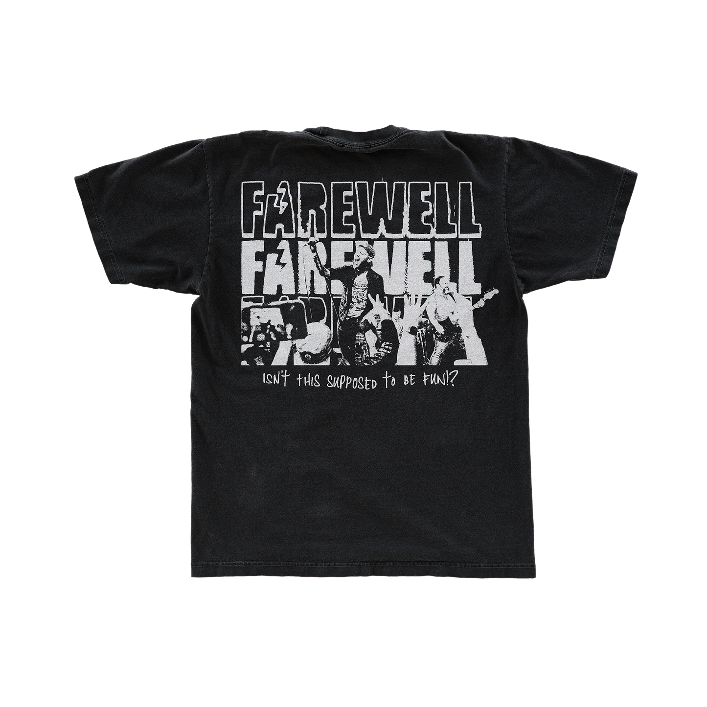 Farewell - "Isn't This Supposed To Be Fun" T-Shirt