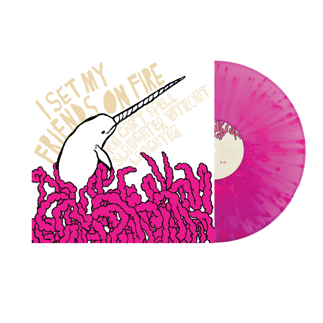I Set My Friends On Fire - You Can't Spell Slaughter Without Laughter