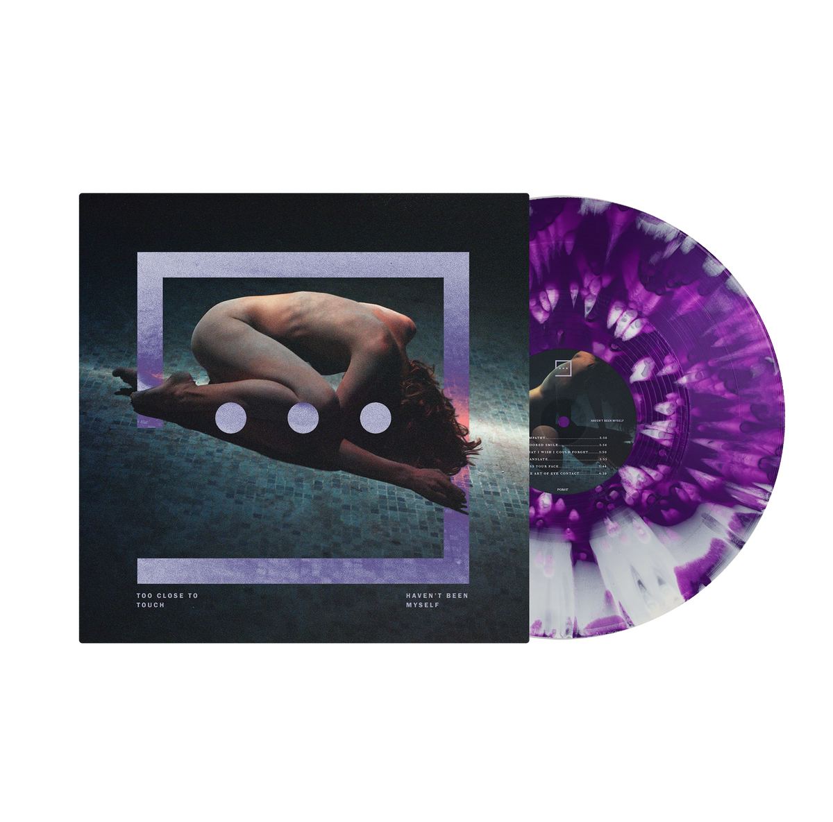 Too Close To Touch - "Haven't Been Myself"