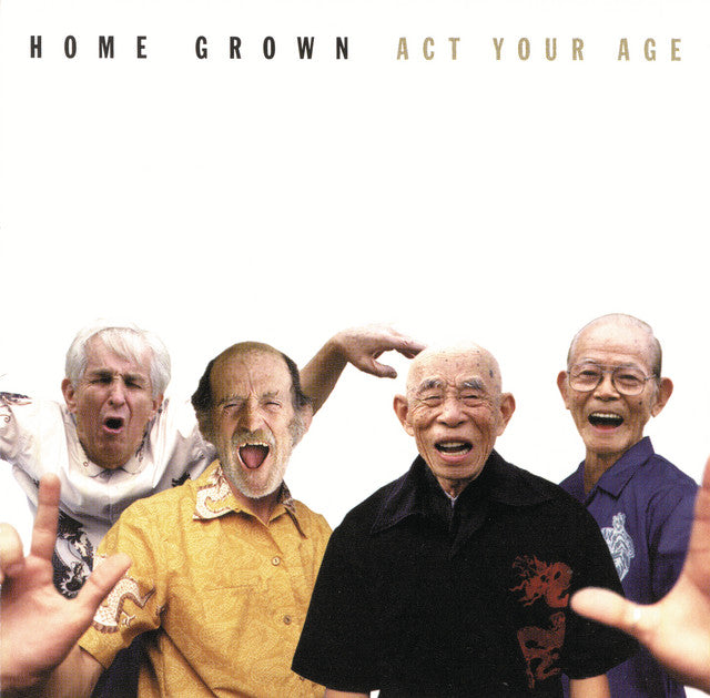 Home Grown - Act Your Age – Parting Gift Records