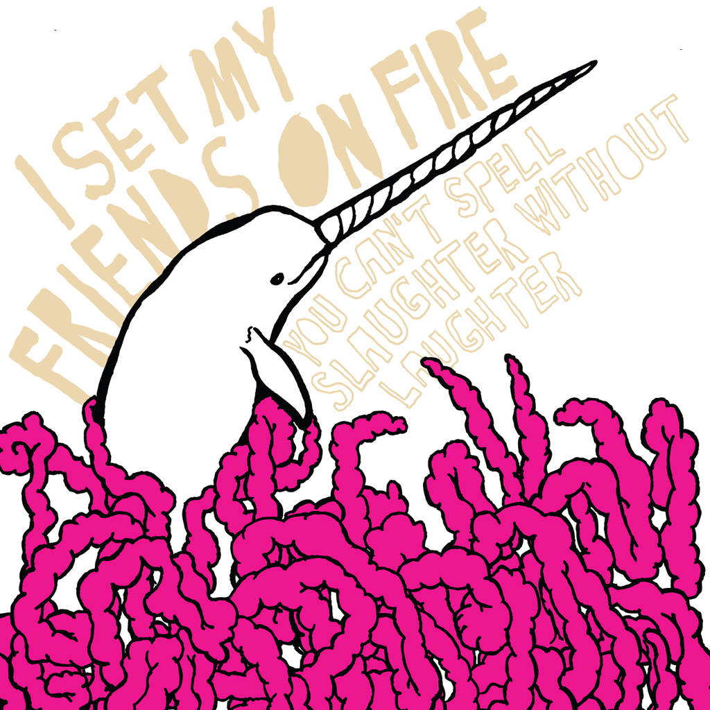 I Set My Friends On Fire - You Can't Spell Slaughter Without Laughter