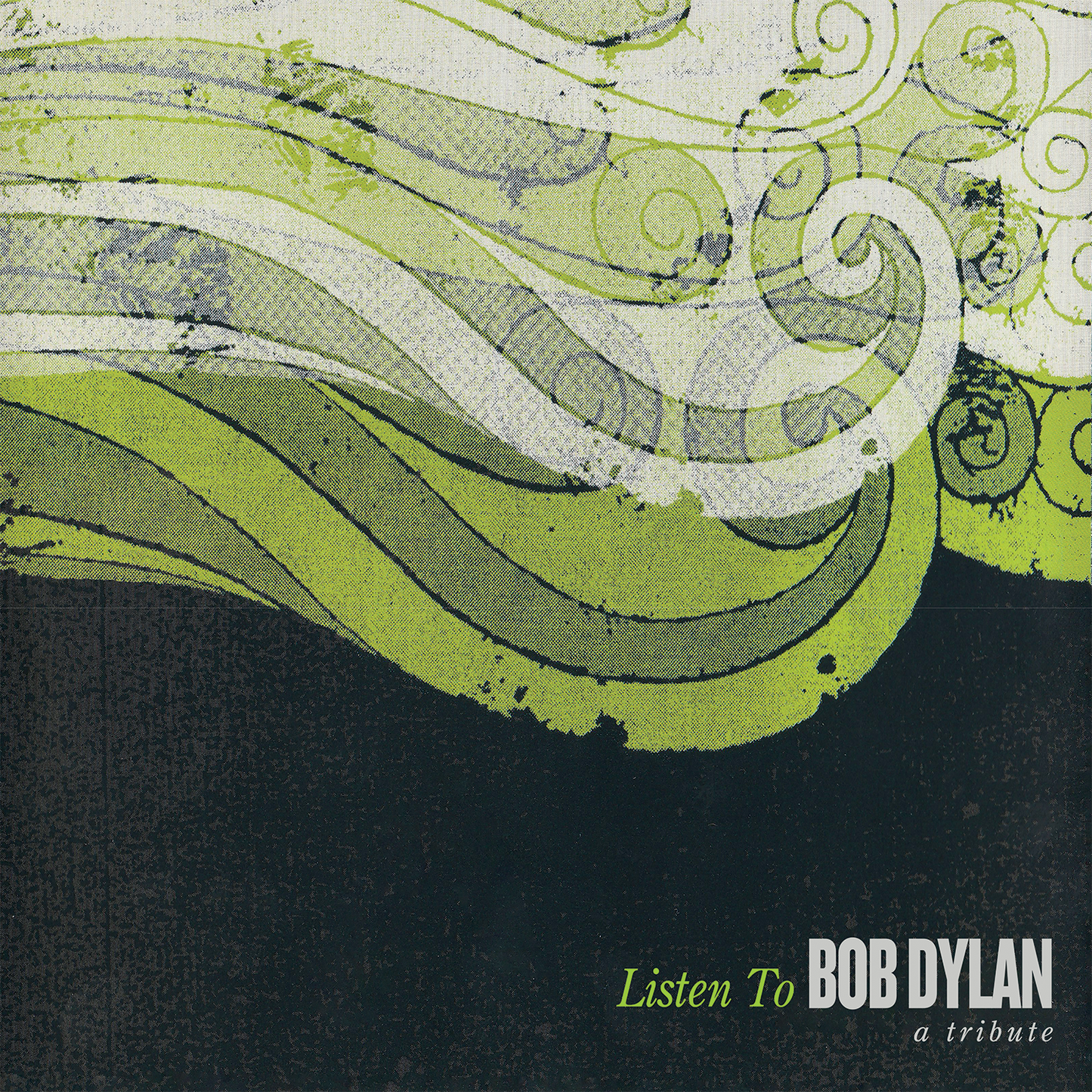 Listen To Bob Dylan: A Tribute
