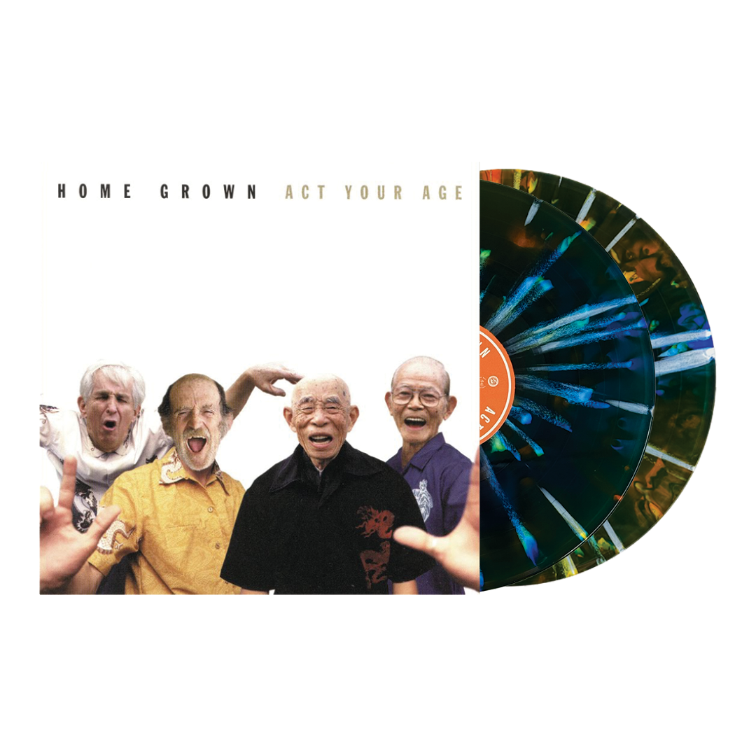 Home Grown - Act Your Age