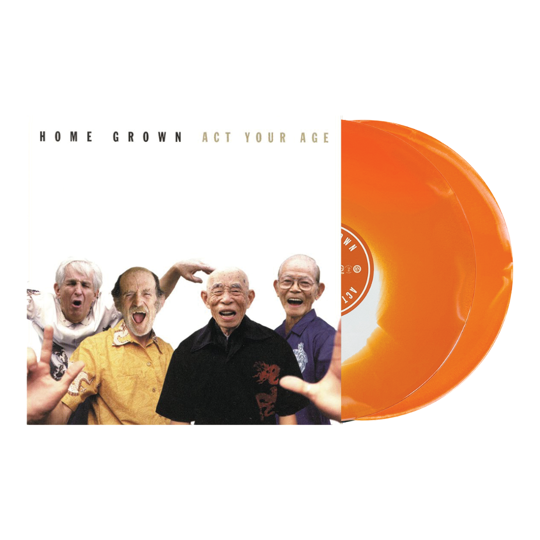 Home Grown - Act Your Age