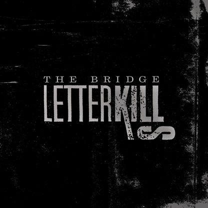 Letter Kills - The Bridge