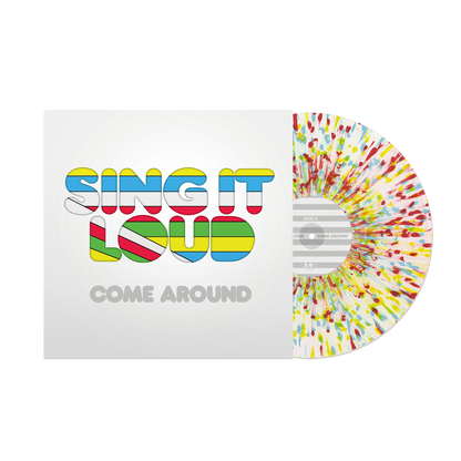 Sing It Loud - "Come Around"