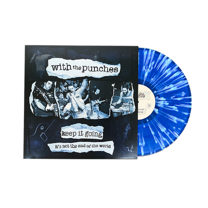 With The Punches - "Keep It Going / It's Not The End Of The World"