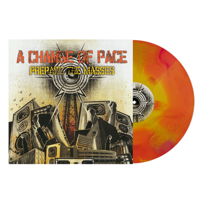 A Change of Pace - Prepare The Masses