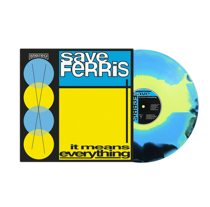 Save Ferris - It Means Everything