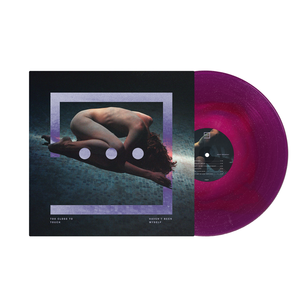 Too Close To Touch - "Haven't Been Myself"