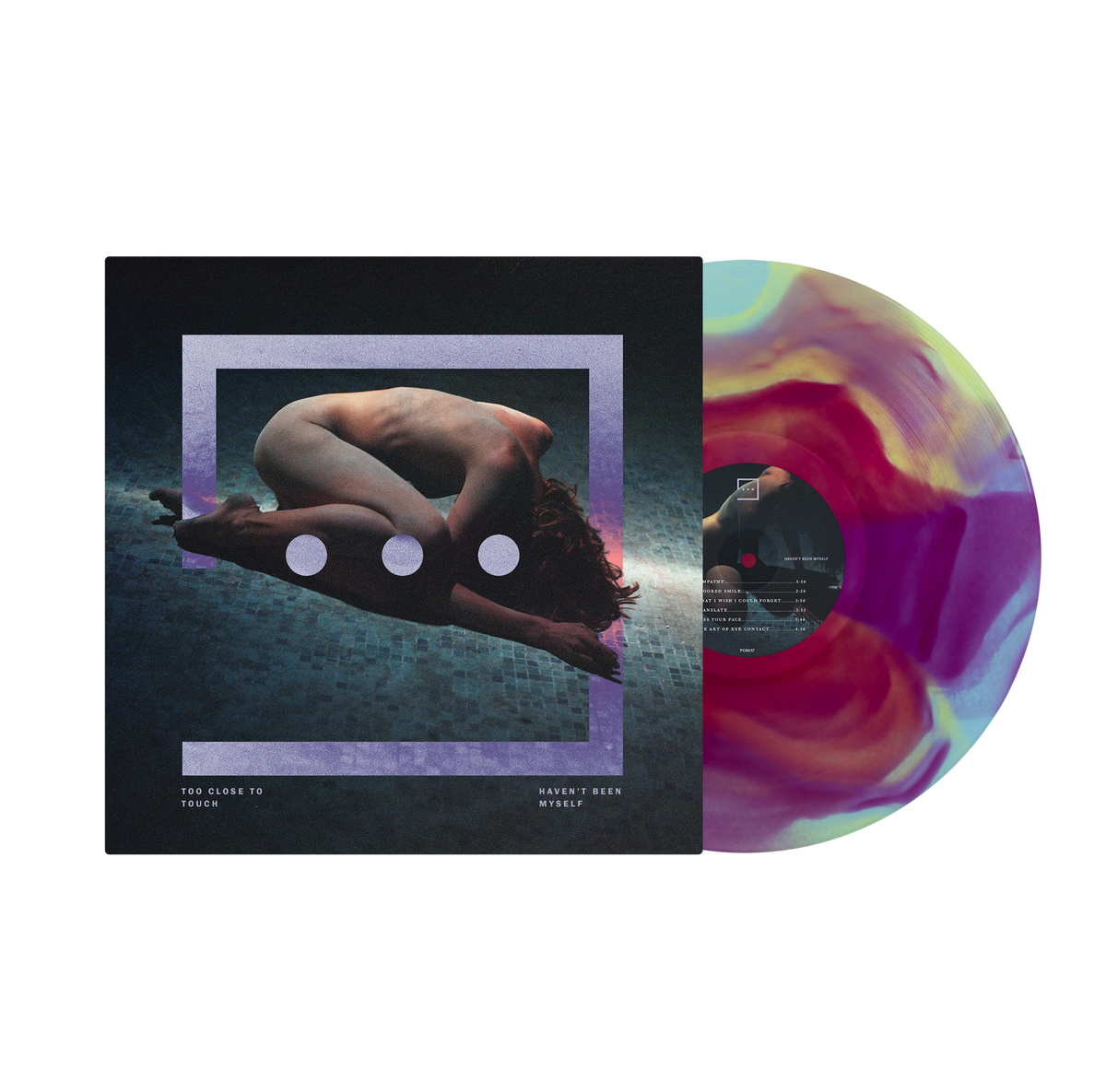 Too Close To Touch - "Haven't Been Myself"