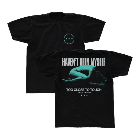 Too Close To Touch - Teal Girl Tee