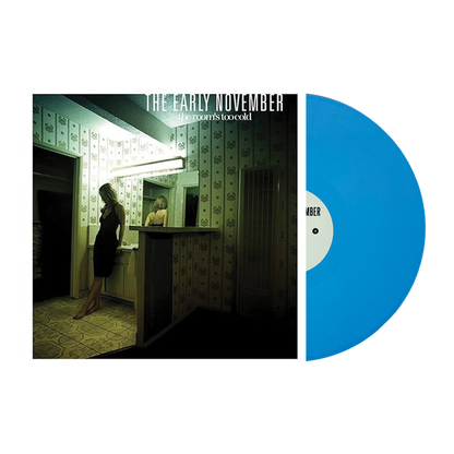 The Early November - “The Room's Too Cold” Vinyl