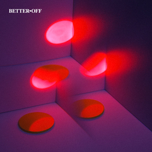 Better Off - "Better Off"